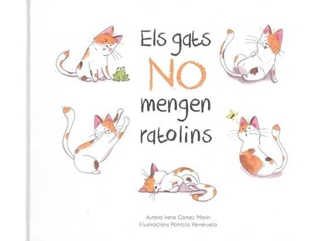 Livro Els Gats No Mengen Ratolins de Irene Gómez Marín (Catalão)