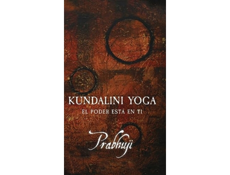 Livro Kundalini Yoga El poder está en ti Spanish Edition de Prabhuji David Ben Yosef Har-Zion (Espanhol - Capa Dura)