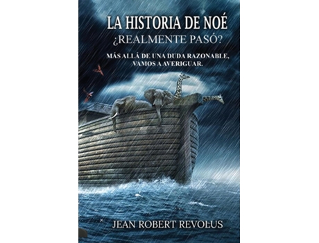 Livro La historia de Noé ¿sucedió realmente? de Jean Robert Revolus (Inglês)