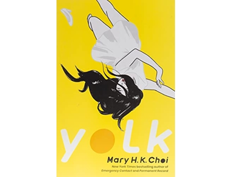 Livro Yolk de Mary H K Choi (Inglês)