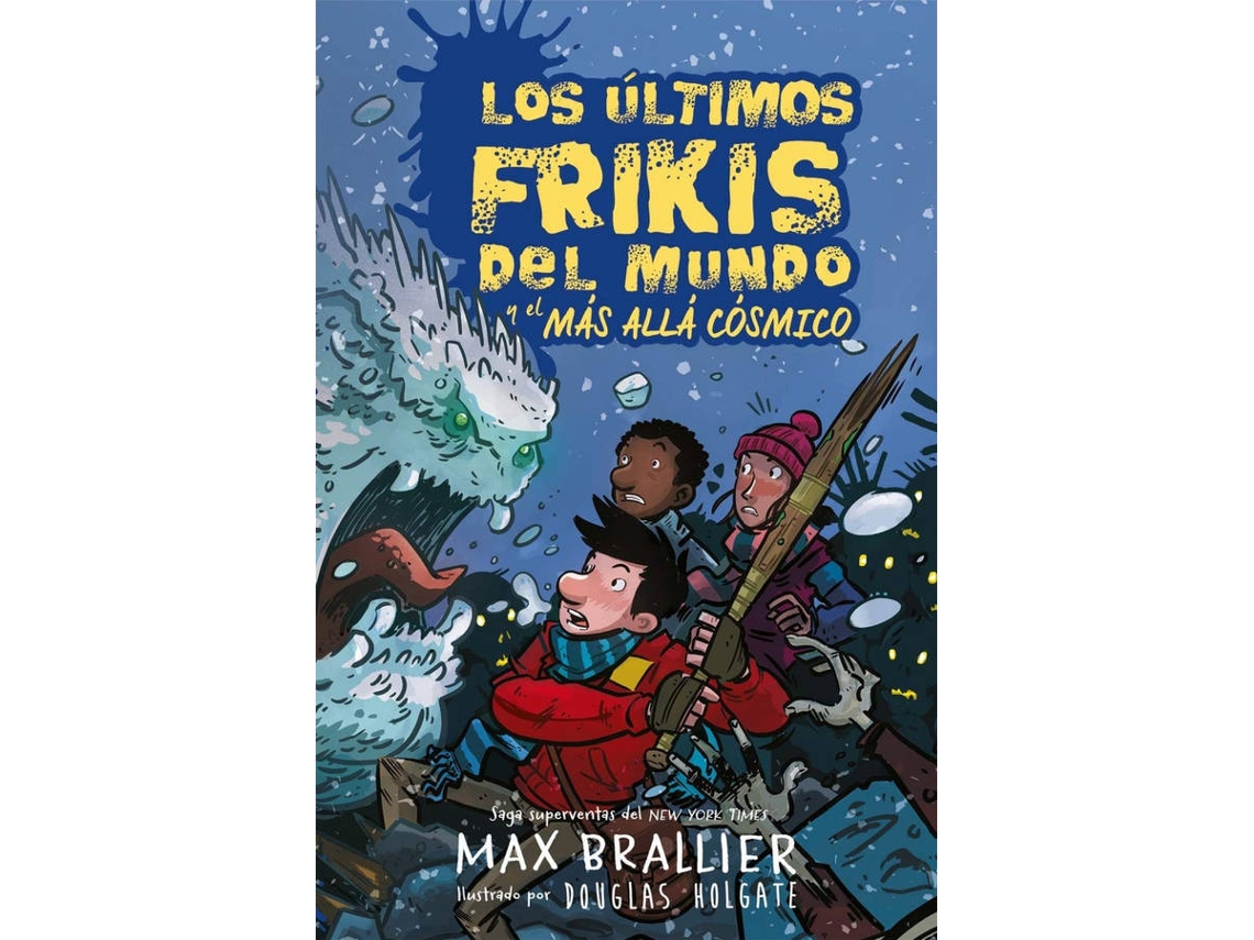 Livro Los Últimos Frikis Del Mundo Y El Más Allá Cósmico de Max Brallier (Espanhol)