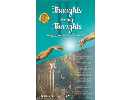Livro Thoughts on my Thoughts IV The TALES That Wagged This Veterinarian de Walter R Hoge (Inglês)