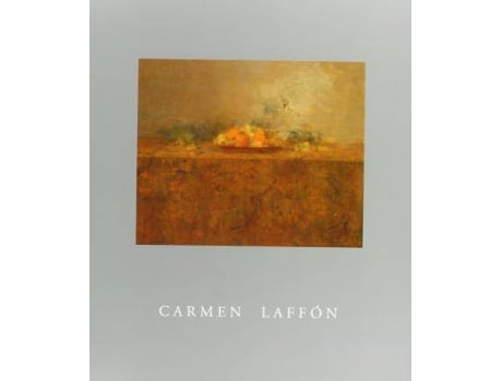 Livro Carmen Laffón En La Colección De Arte El Monte de Carmen Laffón