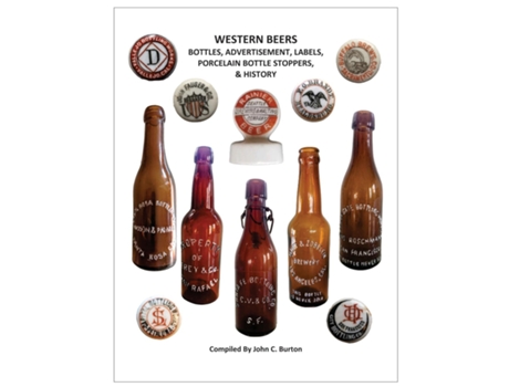 Livro Western Beers Bottles, Advertisement, Labels, Porcelain Bottle Stoppers History de John C Burton (Inglês)