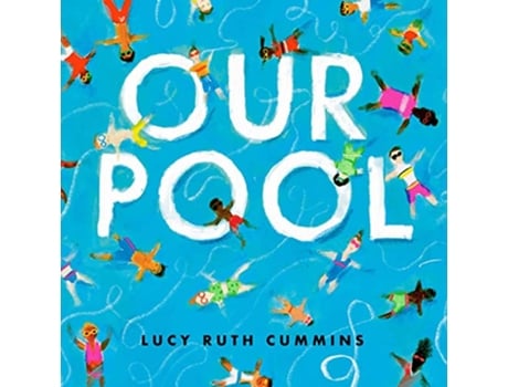Livro Our Pool de Lucy Ruth Cummins (Inglês - Capa Dura)