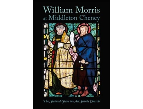 Livro William Morris at Middleton Cheney de Richard Wheeler (Inglês)