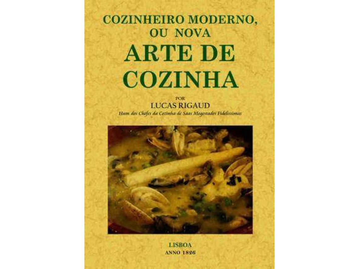 Livro Cozinheiro Moderno Ou Nova Arte De Cozinha de Lucas Rigaud (Espanhol)