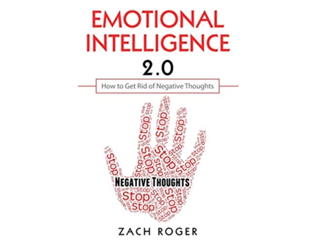 Livro Emotional Intelligence 20 How to Get Rid of Negative Thoughts de Zach Roger (Inglês)