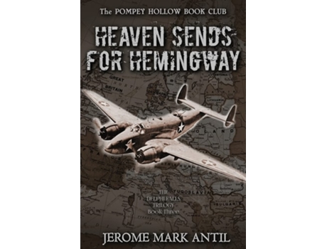 Livro Heaven Sends For Hemingway de Jerome Mark Antil (Inglês)