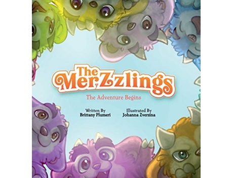 Livro The Merzzlings The Adventure Begins de Brittany Plumeri (Inglês)
