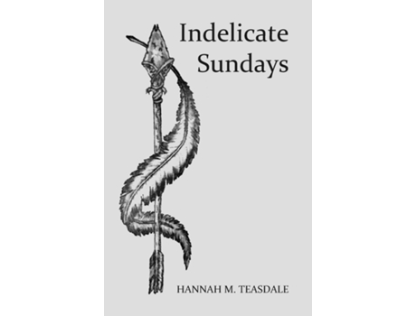 Livro Indelicate Sundays de Hannah M Teasdale (Inglês)