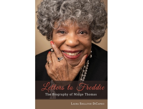 Livro Letters to Freddie The Biography of Midge Thomas de Laura Shillitoe DiCaprio (Inglês)