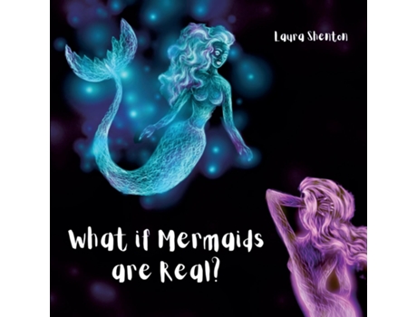 Livro What If Mermaids Are Real? De Laura Shenton (inglês)