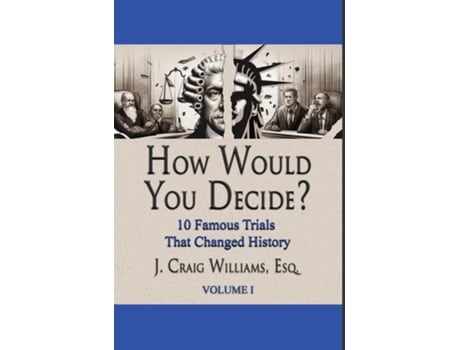 Livro How Would You Decide? de J Craig Williams (Inglês - Capa Dura)