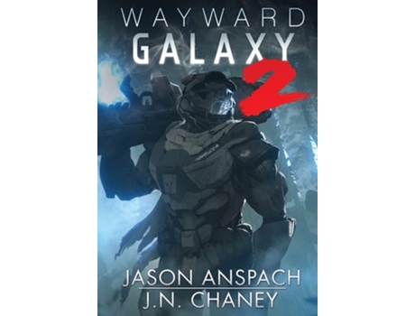 Livro Wayward Galaxy 2 De Jason Anspach E J N Chaney (inglês - Capa Dura)
