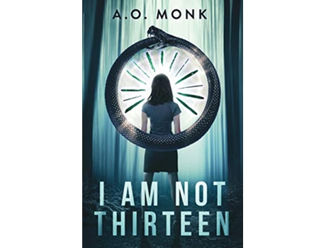 Livro I Am Not Thirteen de A O Monk (Inglês)
