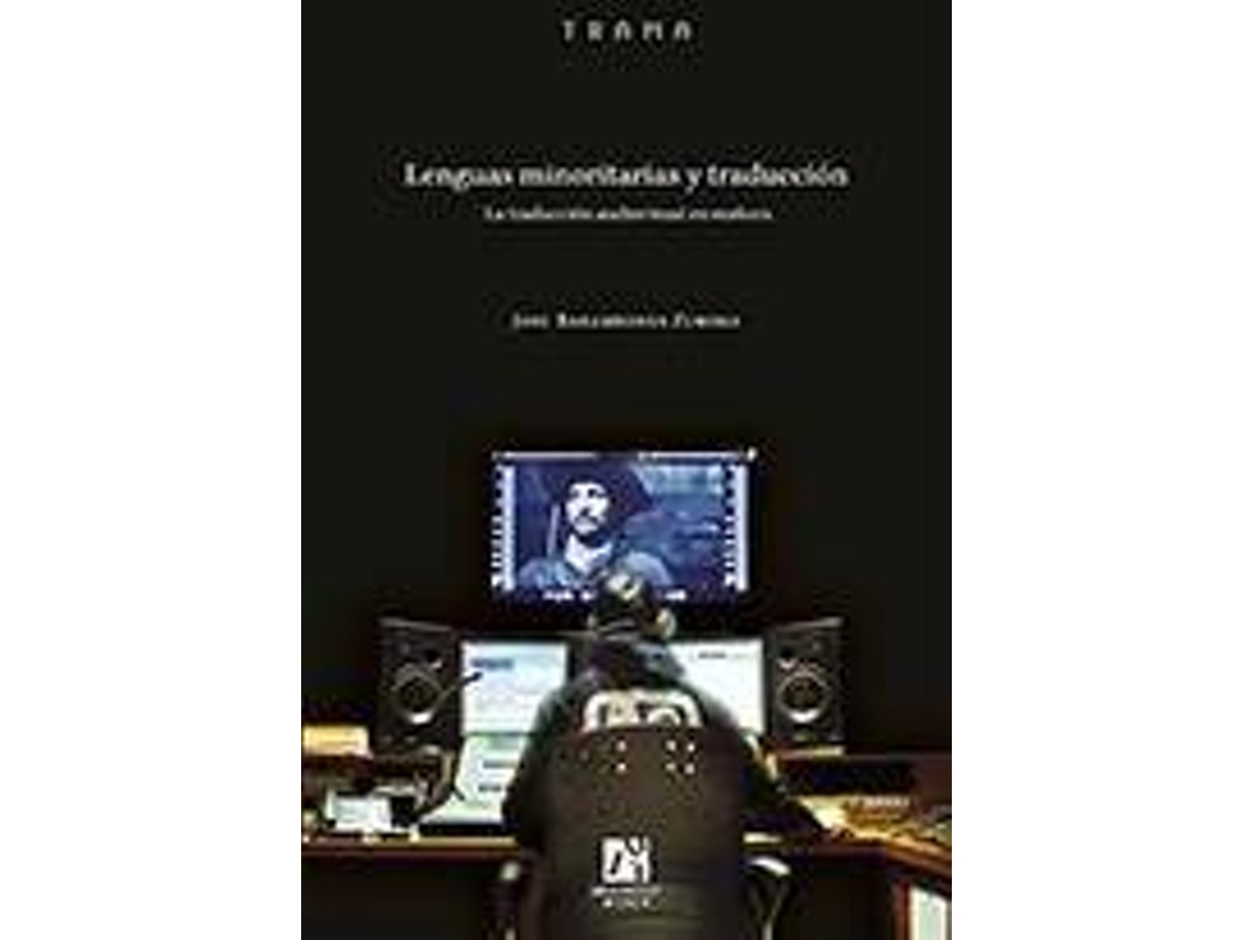 Livro Lenguas Minoritarias Y Traducción La Traducción Audiovisual En Euskera de Josu Barambones Zubiria (Espanhol)