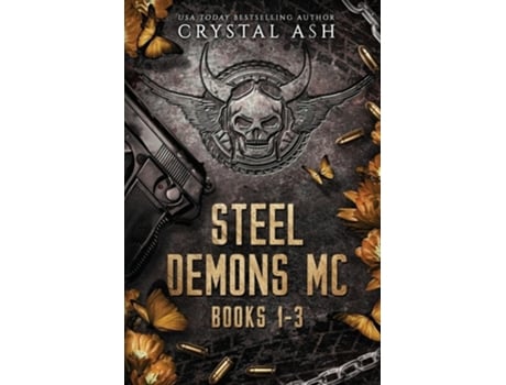 Livro Steel Demons MC Books 1-3 de Crystal Ash (Inglês)