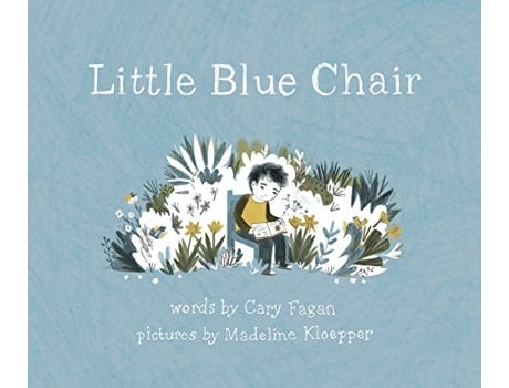 Livro Little Blue Chair de Cary Fagan (Inglês - Capa Dura)