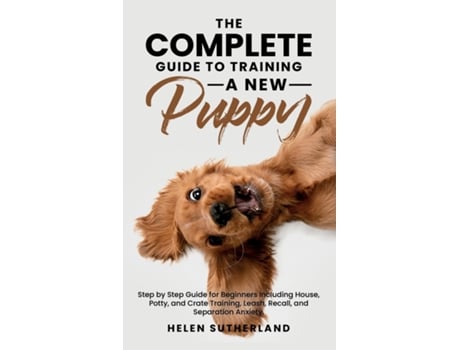 Livro The Complete Guide To Training A New Puppy de Helen Sutherland (Inglês)