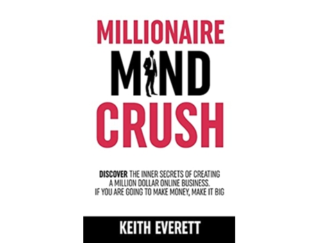 Livro Millionaire Mind Crush de Keith Everett (Inglês)