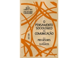 O Pensamento Sociológico Da Comunicação