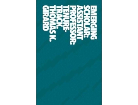 Livro Emerging Scholar Assistant Professor Tenure-track. De Girard (inglês)
