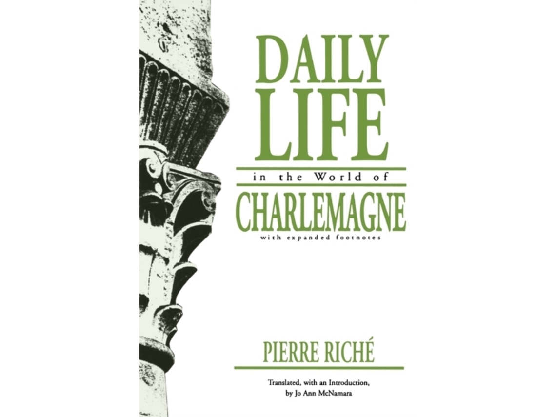 Livro Daily Life In The World Of Charlemagne De Pierre Riche (inglês)