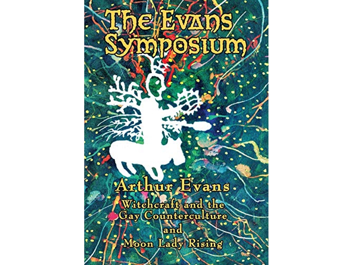 Livro The Evans Symposium Witchcraft and the Gay Counterculture and Moon Lady Rising de Arthur Evans (Inglês)