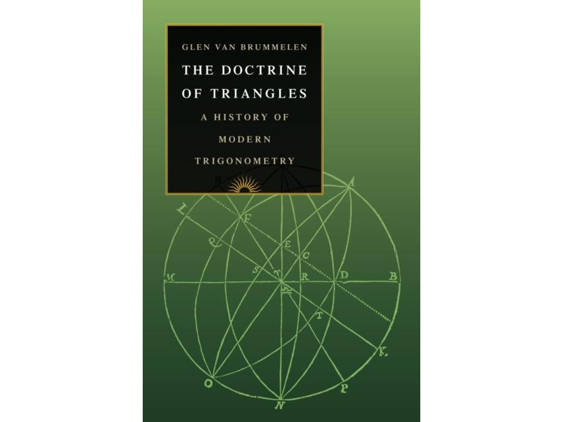Livro The Doctrine Of Triangles De Glen Van Brummelen (inglês)