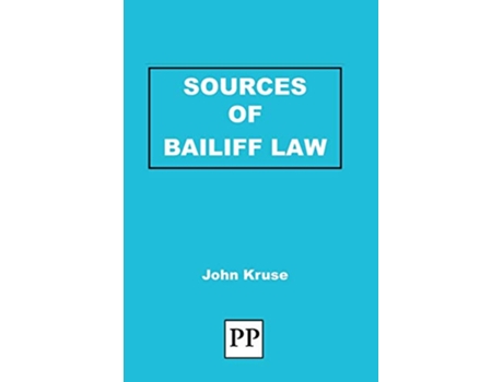 Livro Sources of Bailiff Law de John Kruse (Inglês)