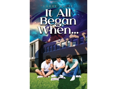 Livro It All Began When... de Larry White (Inglês)