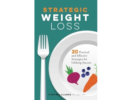 Livro Strategic Weight Loss de Cynthia Clarke (Inglês)