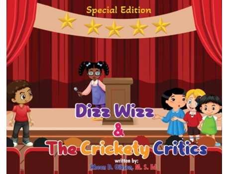Livro Dizz Wizz And The Crickety Critics De Gibson, Rheon Et Al. (inglês)
