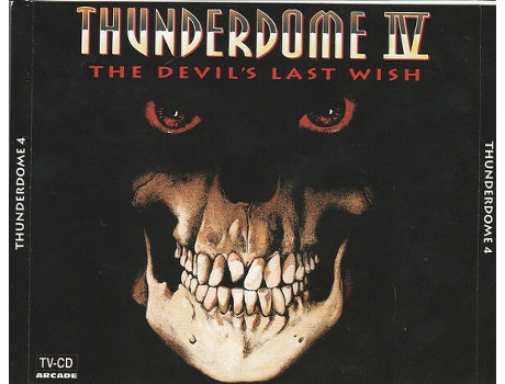 Cd Thunderdome Iv The Devils Last Wish Arcade, Idt