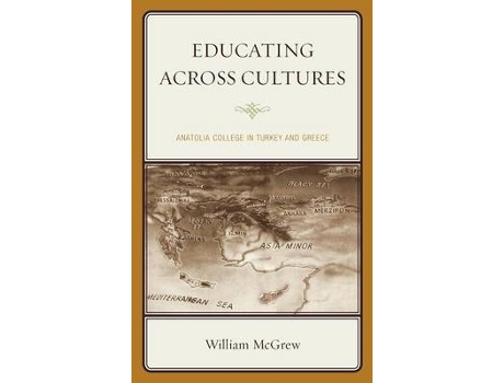 Livro educating across cultures de william mcgrew (inglês)