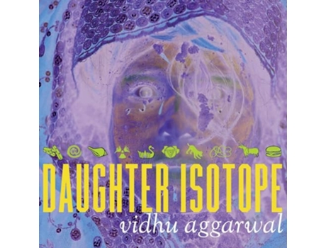 Livro Daughter Isotope de Vidhu Aggarwal (Inglês)