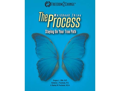Livro The Process Staying On Your True Path de Gregory L Little Kimberly J Prachniak Stanley W Prachniak (Inglês)