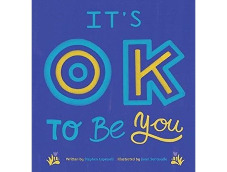 Livro It's OK To Be You Stephen Capewell (Inglês)
