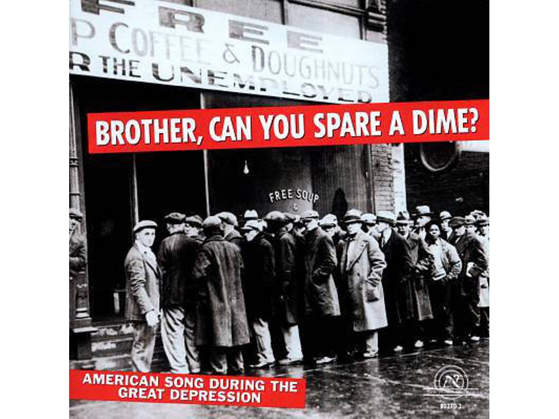 CD Brother, Can You Spare A Dime? (American Song During The Great Depression)