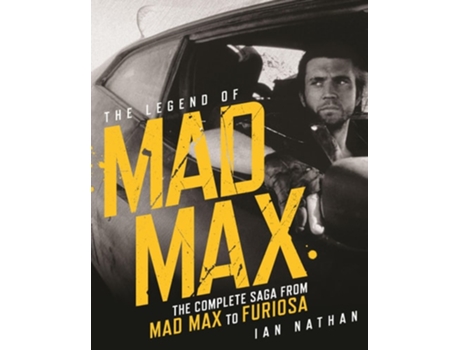 Livro The Legend of Mad Max de Ian Nathan (Inglês - Capa Dura)