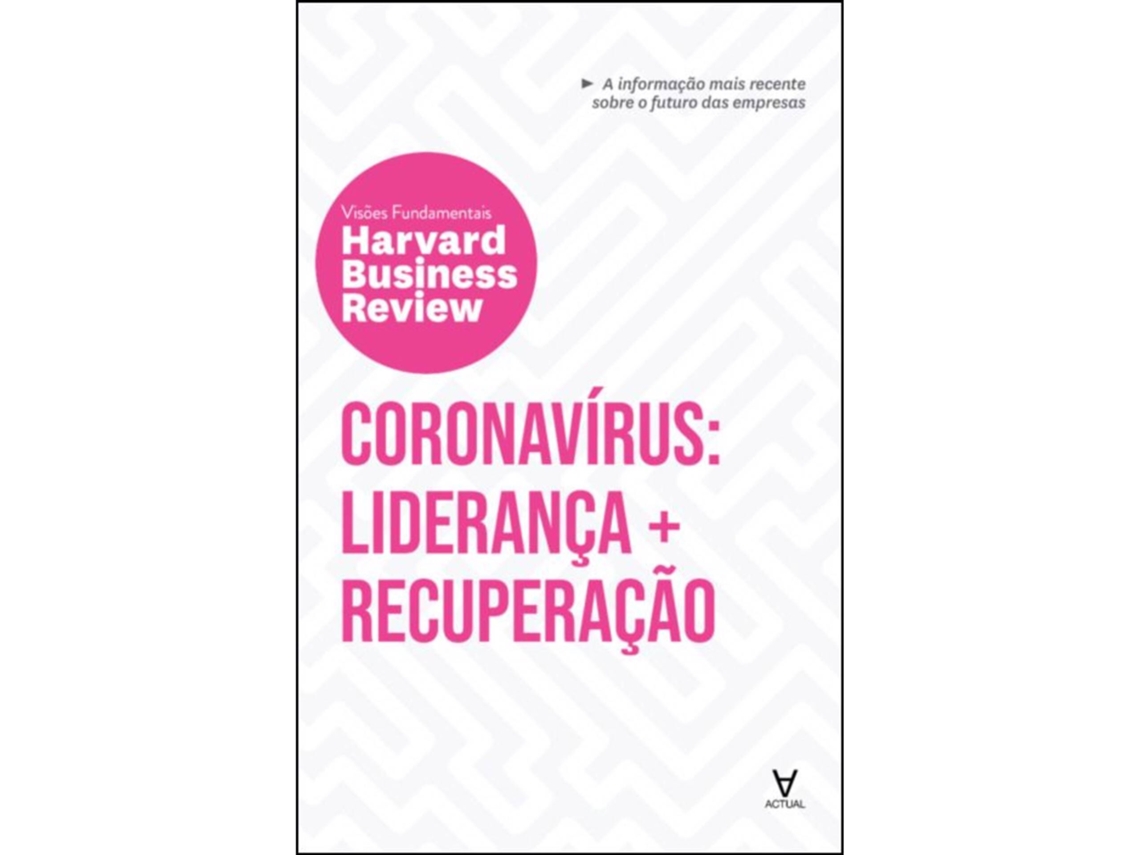 Visões Fundamentais Hbr - Coronavírus: Liderança + Recuperação