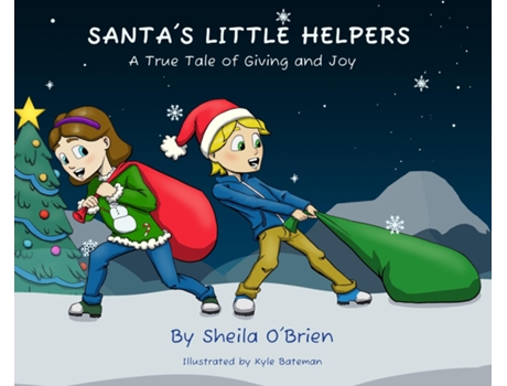 Livro Santas Little Helpers A True Tale of Giving and Joy de Sheila O'Brien (Inglês)