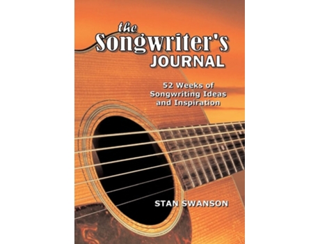 Livro The Songwriter's Journal de Stan Swanson ( Inglês )