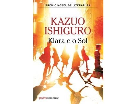 Livro Klara e o Sol de Kazuo Ishiguro (Português - 2021) Livro Klara e o Sol de Kazuo Ishiguro (Português - 2021)