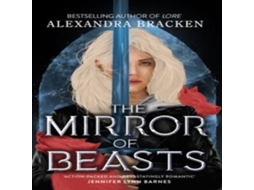 Livro Silver in the Bone The Mirror of Beasts de Alexandra Bracken (Inglês)