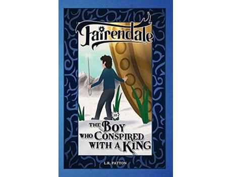 Livro The Boy Who Conspired With A King De L R Patton (inglês)