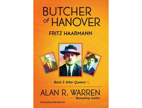 Livro Butcher Of Hanover Fritz Haarmann De Alan R Warren (inglês - Capa Dura)