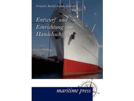Livro Entwurf und Einrichtung von Handelsschiffen German Edition de Rudolf Verhofsek e Heinrich Herner (Alemão)