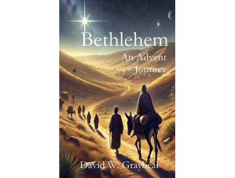 Livro Bethlehem An Advent Journey de David W Graybeal (Inglês)